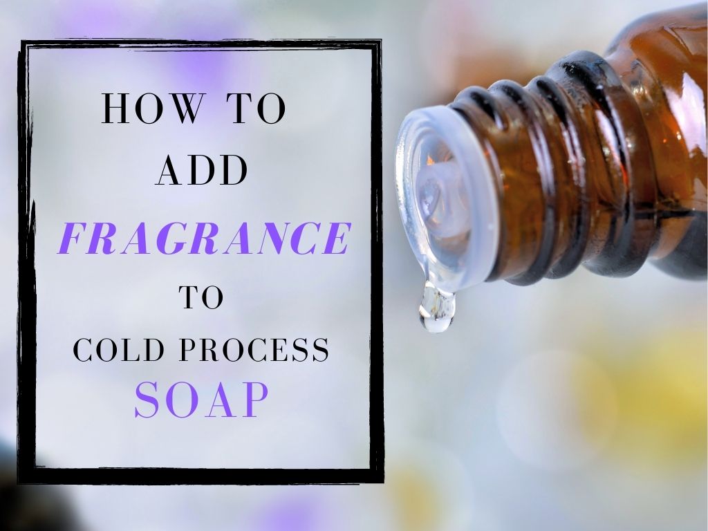 fragrance for cold process soap